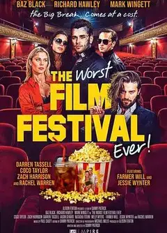 史上最烂电影节 The Worst Film Festival Ever