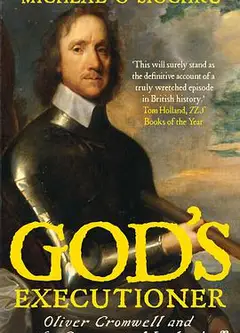 Cromwell - God&#39;s Executioner