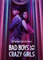 Bad Boys VS Crazy Girls
