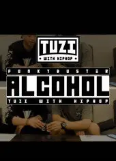 Alcohol酒精Tuzi With HipHop